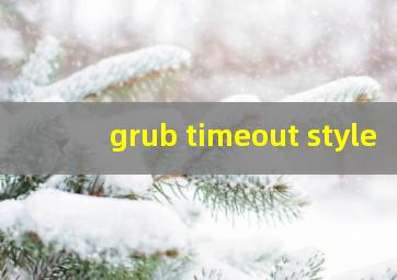 grub timeout style